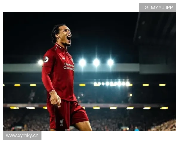 范戴克转会利物浦后的表现持续提升，成为球队防线的中坚力量